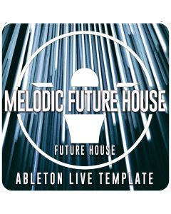 Melodic Future House Template