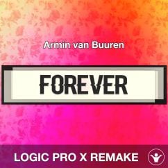 Forever - Armin van Buuren - Logic Pro X Remake
