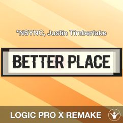 Better Place - *NSYNC, Justin Timberlake - Logic Pro X Remake