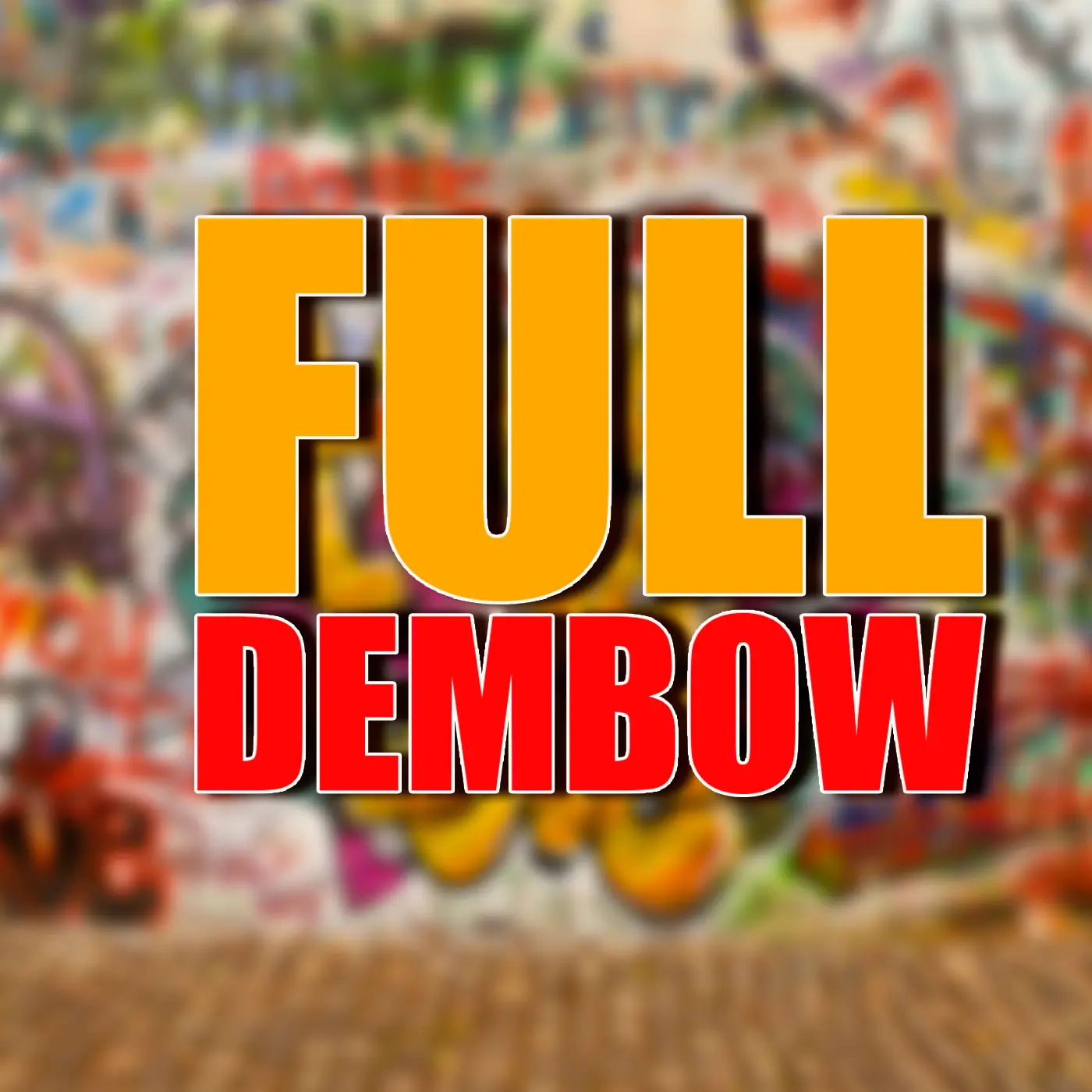 Full Dembow (Reggaeton Hit)