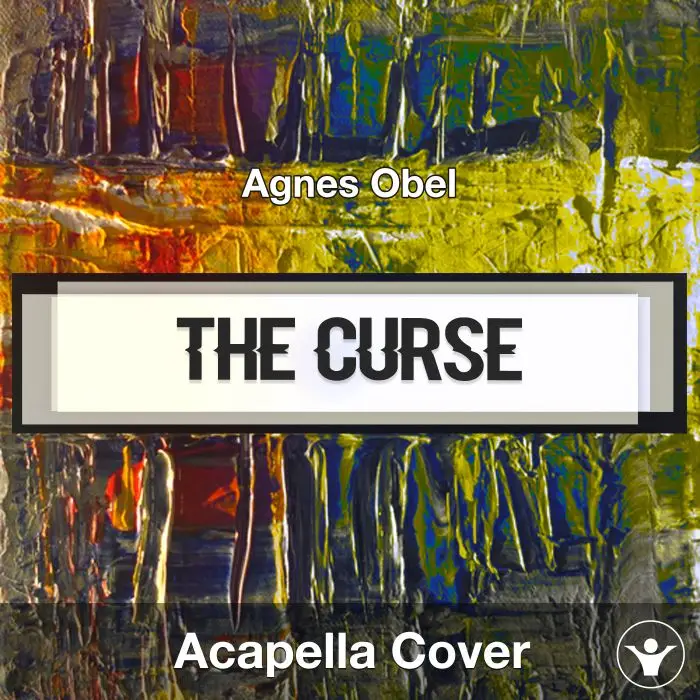 The Curse (Agnes Obel) - Acapella CoverAcapella Covers