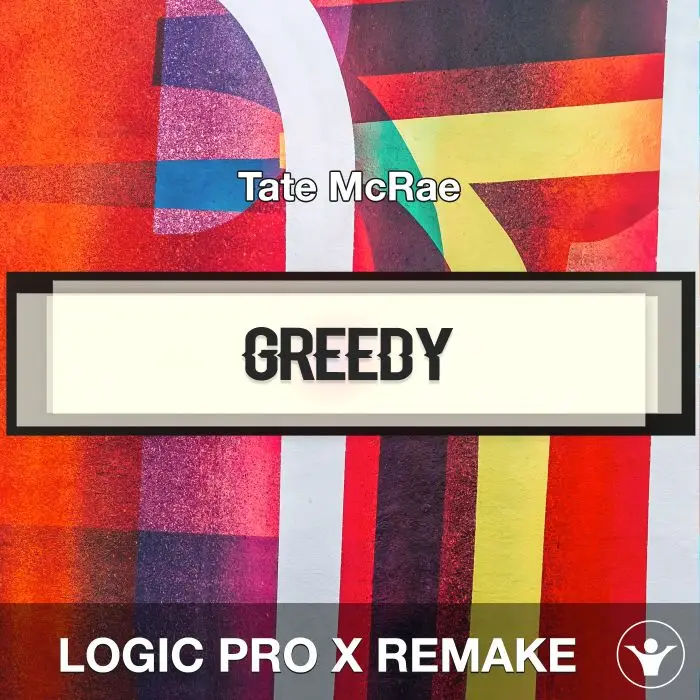 greedy - Tate McRae - Logic Pro X Remake