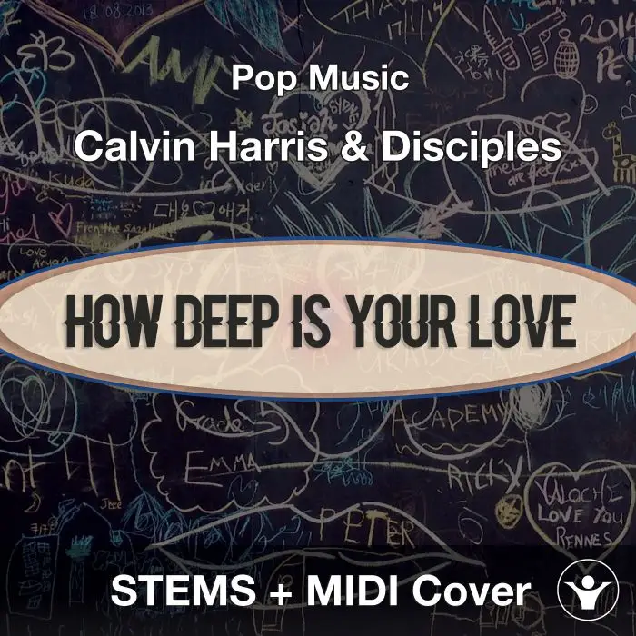 How Deep Is Your Love Calvin Harris & Disciples - STEMS + MIDI Cover Audio STEMS