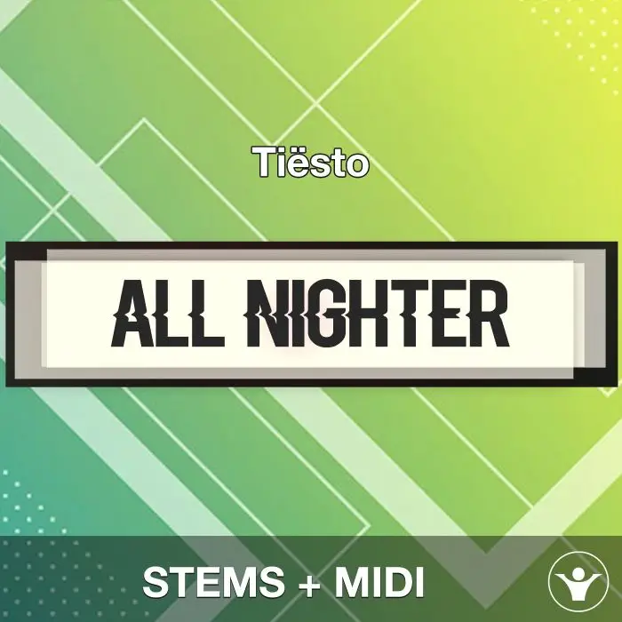 All Nighter - Tiësto - STEMS+MIDIAudio STEMS, MIDI FIles