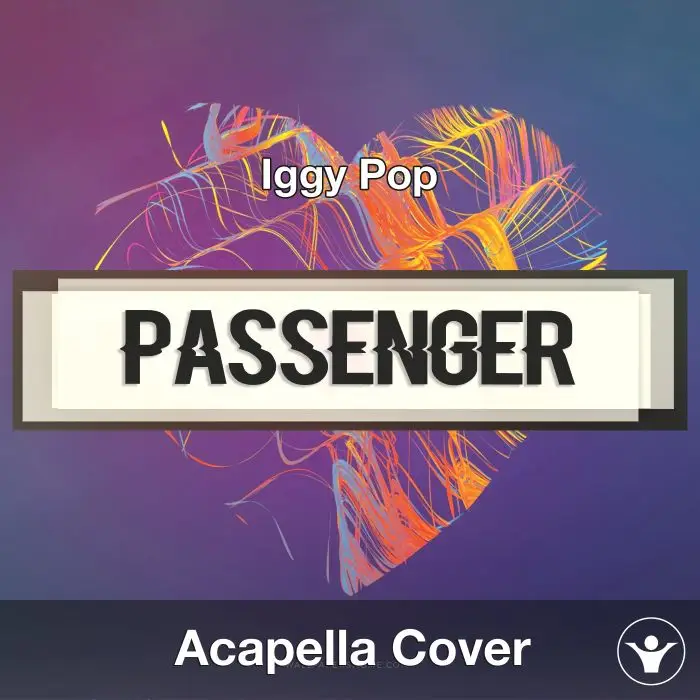 Passenger (Iggy Pop) - Acapella CoverAcapella Covers
