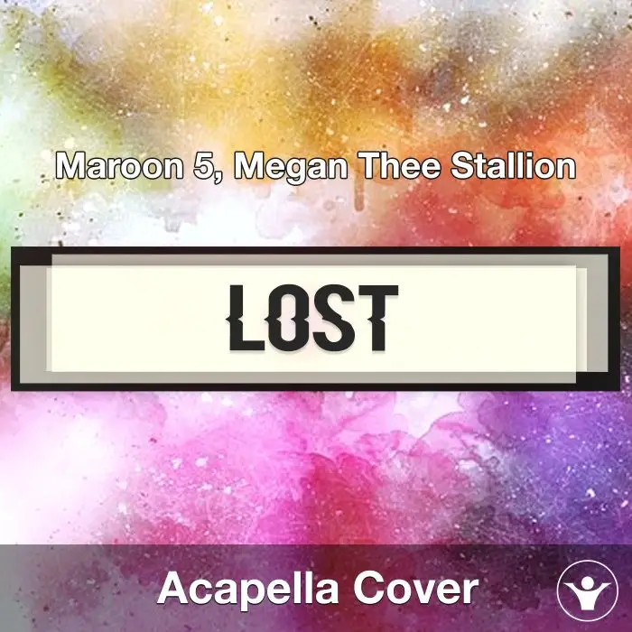 Lost - Maroon 5 - Acapella CoverAcapella Covers
