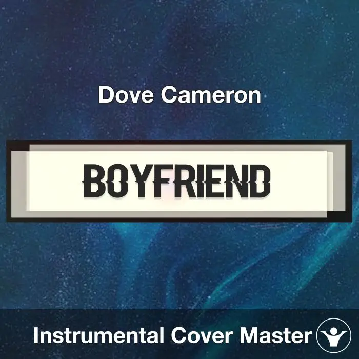 Boyfriend - Dove Cameron - Instrrumental CoverInstrumental Covers