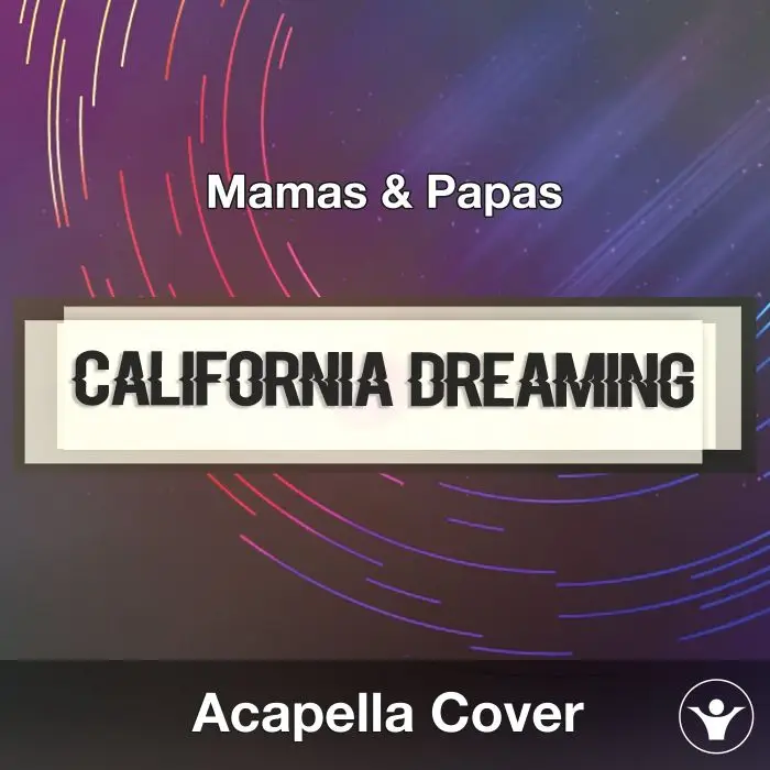 California Dreaming (Mamas & Papas) - Acapella CoverAcapella Covers