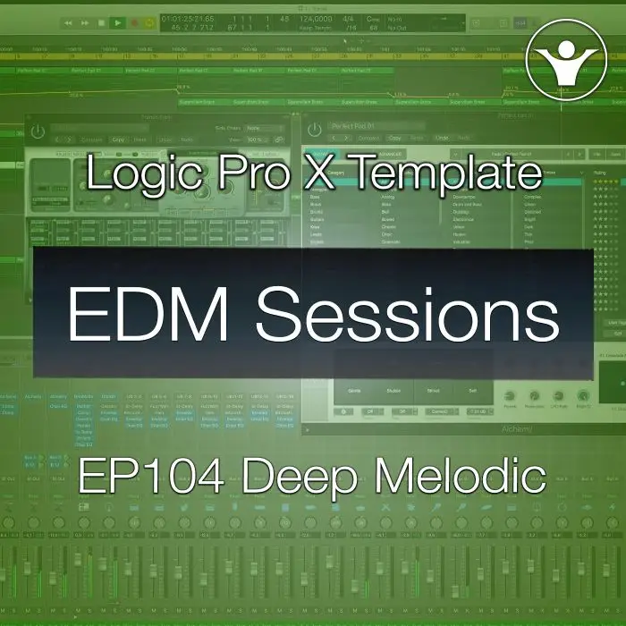 Deep Melodic House Logic Pro X Template | EDM Sessions EP104Logic Pro Templates