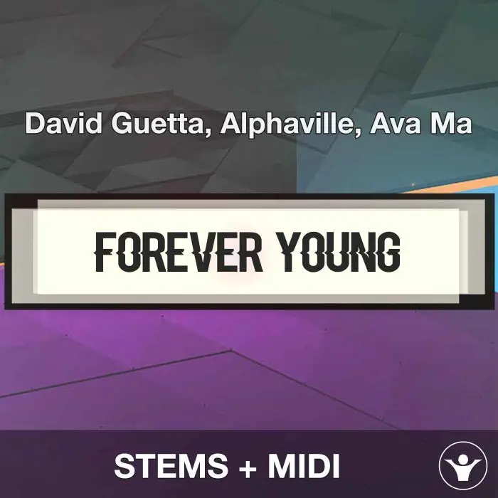 Forever Young - David Guetta, Alphaville, Ava Max - Stems+MidiAudio STEMS, MIDI FIles