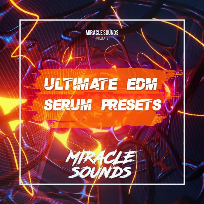 Ultimate EDM Serum PresetsSerum Presets