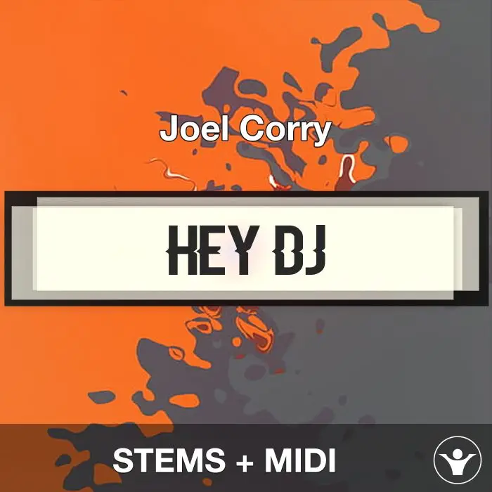 Hey DJ - Joel Corry - STEMS+MIDIAudio STEMS, MIDI FIles