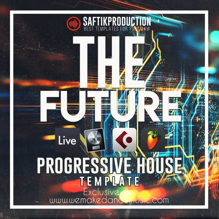 The Future - Progressive House Template for Ableton Live, Logic Pro X, Cubase and FL StudioAbleton Templates, Logic Pro Templates, FL Studio Templates, Cubase Templates