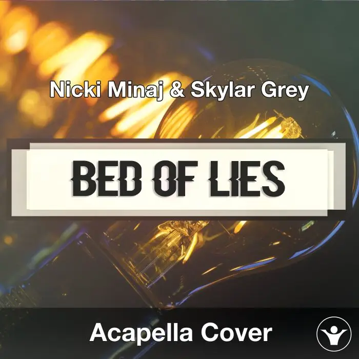 Bed Of Lies (Nicki Minaj & Skylar Grey) - Acapella CoverAcapella Covers