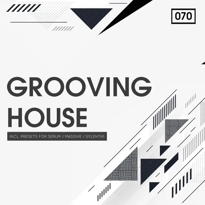 Grooving HouseSample Packs, Serum Presets