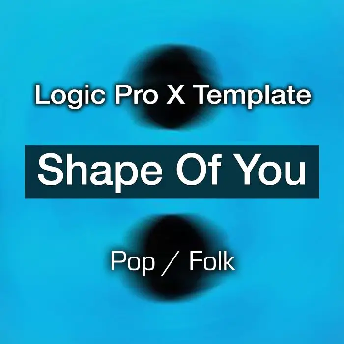 Shape Of You RemakeLogic Pro Templates