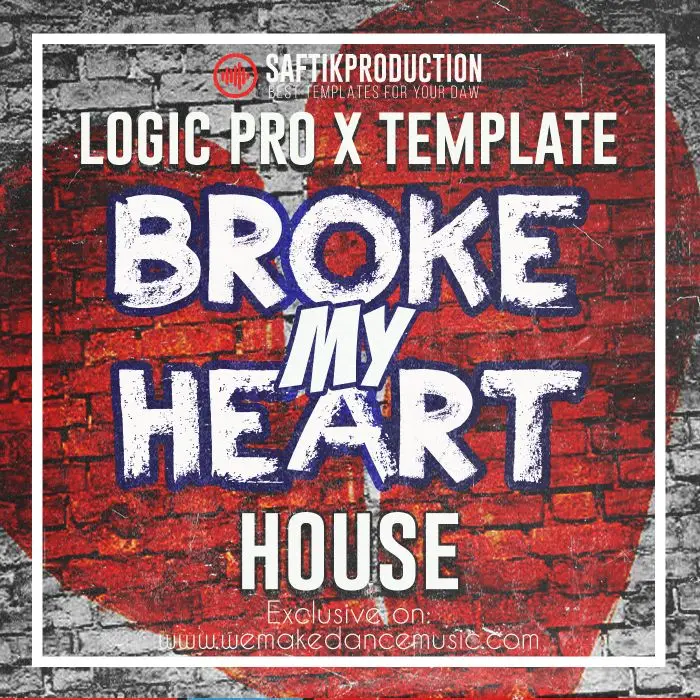 Broke My Heart - Logic Pro X Piano House TemplateLogic Pro Templates