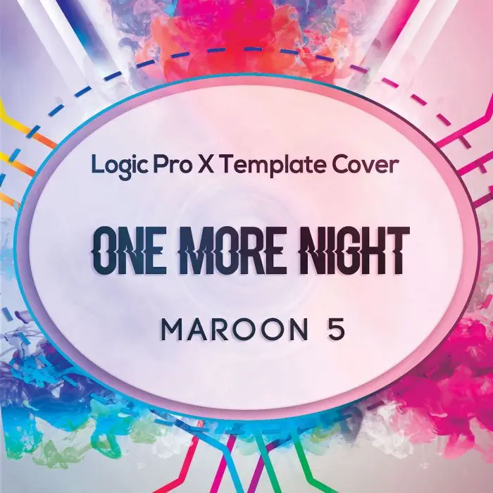 One More Night (Maroon 5) Logic Pro X Remake TemplateLogic Pro Templates