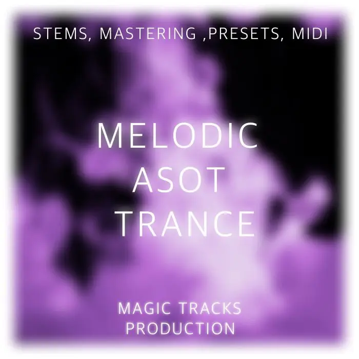 Melodic ASOT Trance (STEMS, Mastering, Presets, MIDI)Audio STEMS