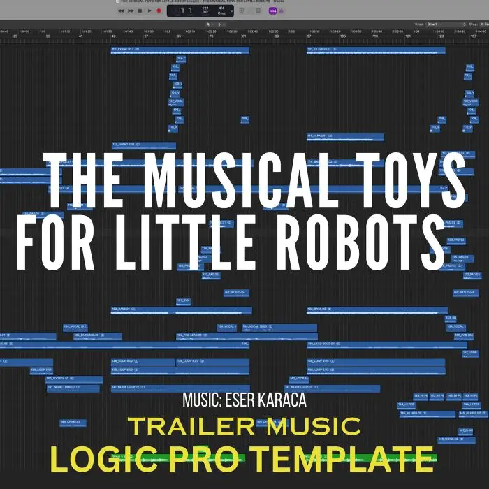 The Musical Toys For Little Robots Logic Pro TemplateLogic Pro Templates