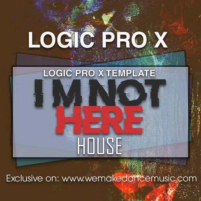 I'm Not Here Logic Pro X TemplateLogic Pro Templates
