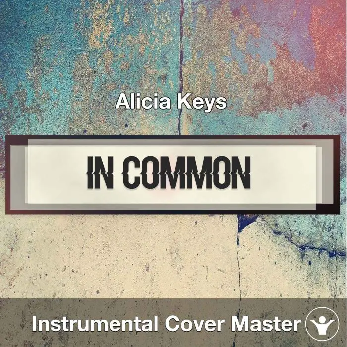 Alicia Keys - In Common (Instrumental Cover)Instrumental Covers