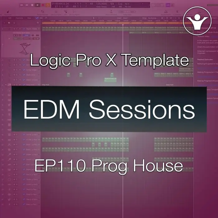 Progressive House Logic Pro X Template - EDM Sessions EP110 Logic Pro Templates
