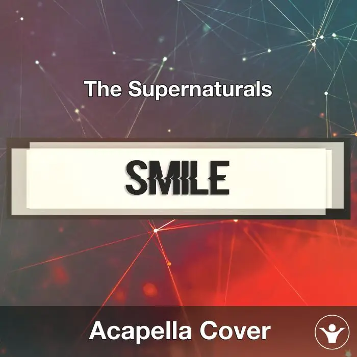 Smile (The Supernaturals) - Acapella CoverAcapella Covers