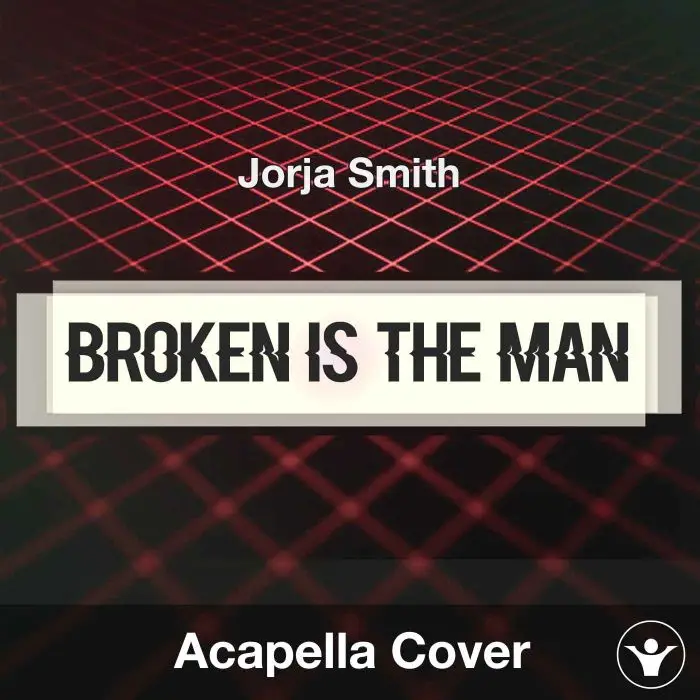 Broken Is The Man - Jorja Smith - Acapella CoverAcapella Covers