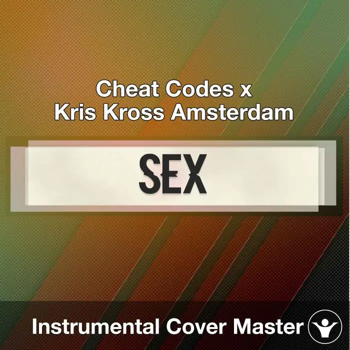 Cheat Codes x Kris Kross Amsterdam - SEX (Instrumental Cover)Instrumental Covers