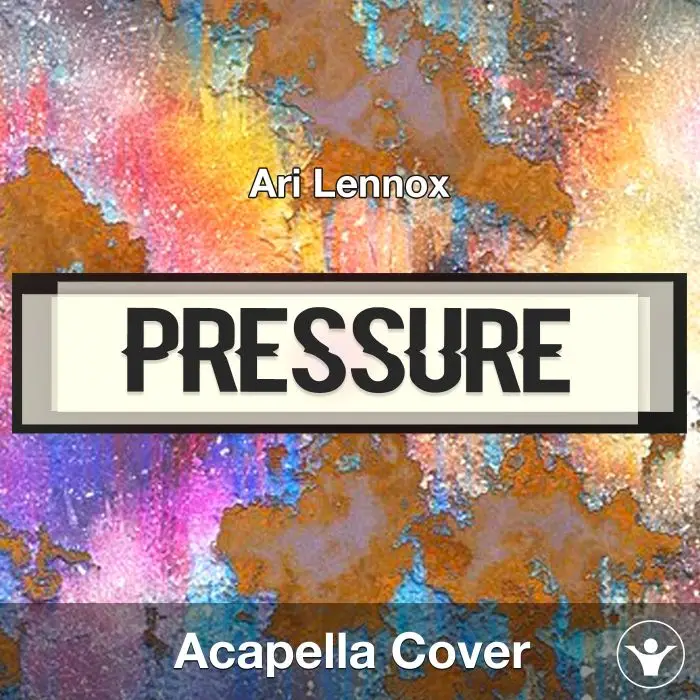 Pressure - Ari Lennox - Acapella CoverAcapella Covers