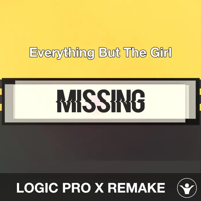 Missing - Everything But The Girl - Logic Pro RemakeLogic Pro Templates