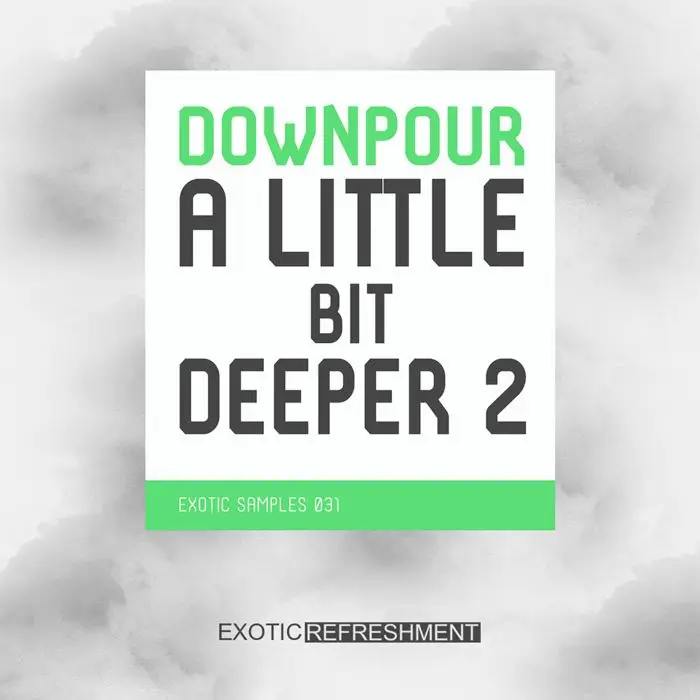 Downpour A Little Bit Deeper 2Sample Packs