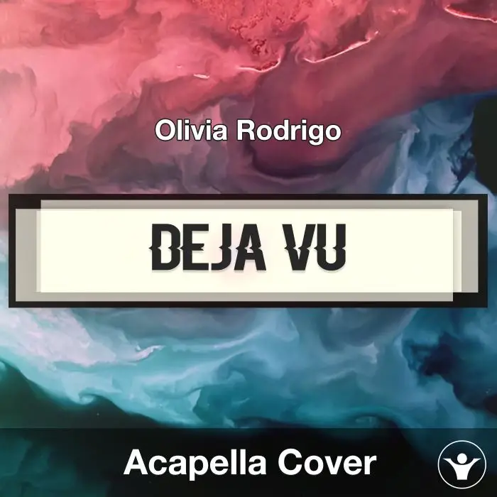 deja vu (Olivia Rodrigo) - Acapella CoverAcapella Covers
