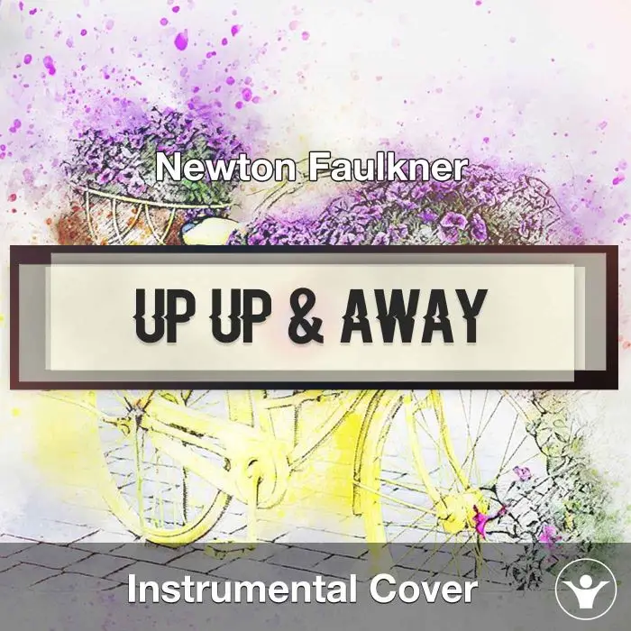 Newton Faulkner - Up Up & Away (Instrumental Cover)Instrumental Covers