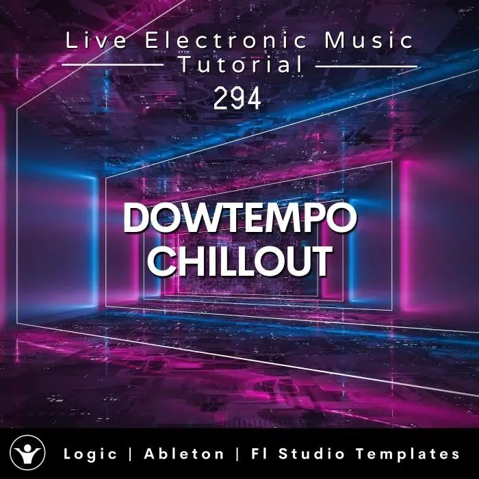 Downtempo Chillout Template for Logic, Ableton Fl Studio + Free t Tutorial | Live Electronic Music 294 Ableton Templates (Stock Plugins), Ableton Templates, Logic Pro Templates (Stock Plugins), FL Studio Templates (Stock Plugins), FL Studio Templates