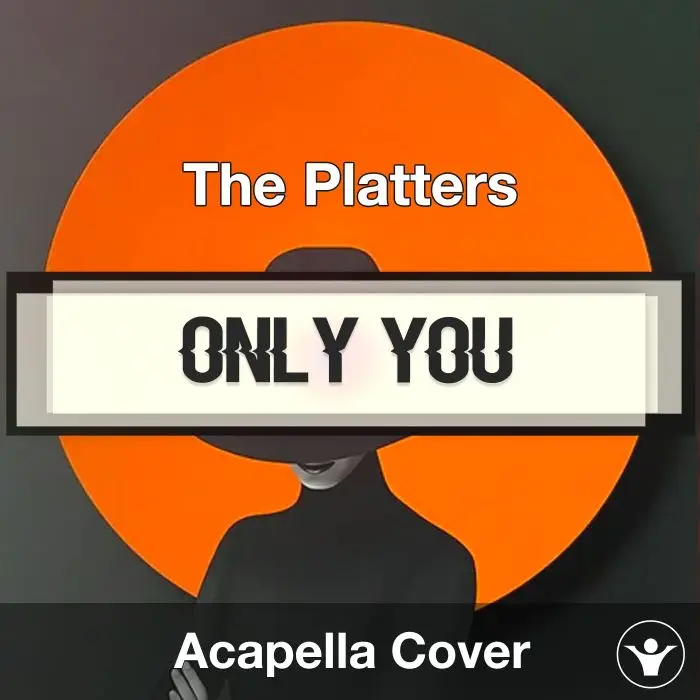 Only You (And You Alone) - The Platters - Acapella CoverAcapella Covers