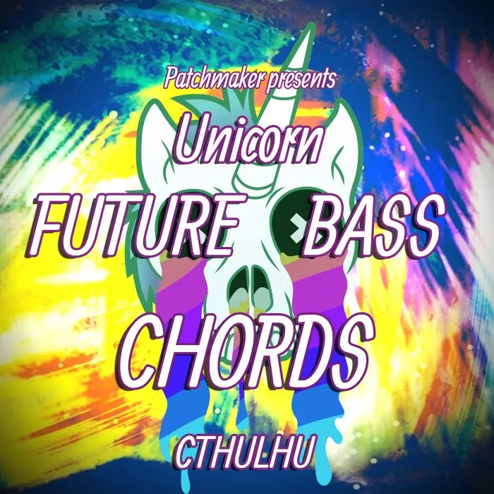 Unicorn Future Bass Chords for CthulhuSample Packs
