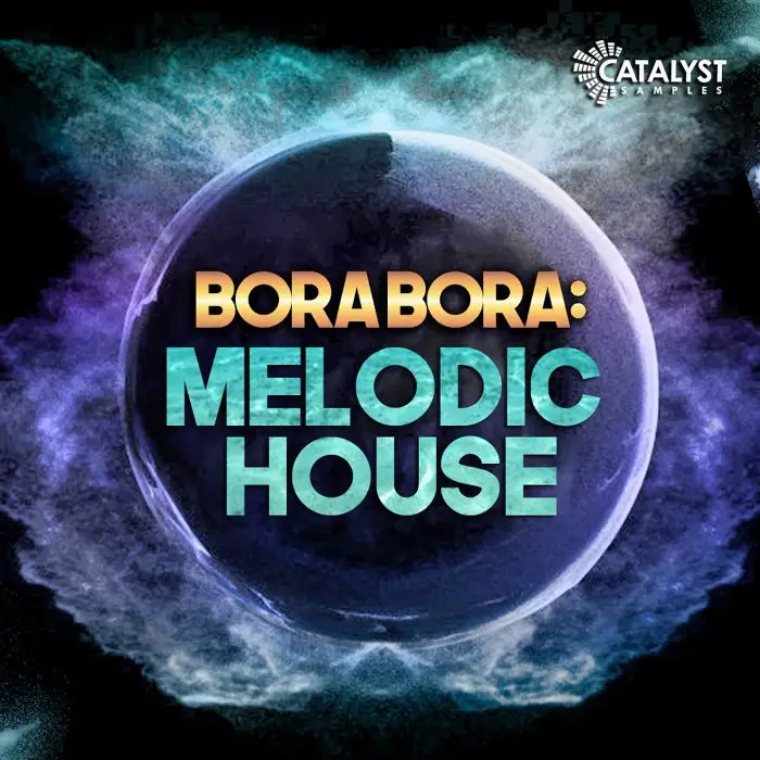 Bora Bora Melodic HouseSample Packs
