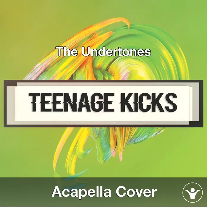 Teenage Kicks (The Undertones) - Acapella CoverAcapella Covers