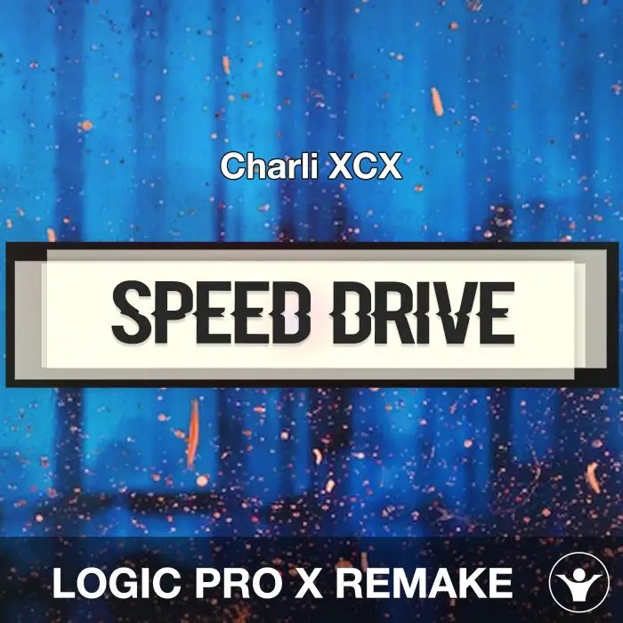 Speed Drive - Charli XCX - Logic Pro X RemakeLogic Pro Templates