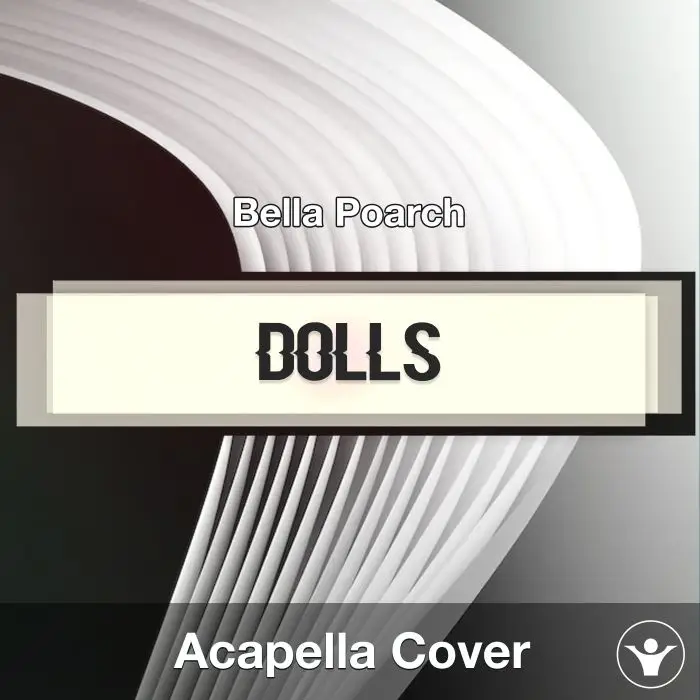 Dolls - Bella Poarch - Acapella CoverAcapella Covers