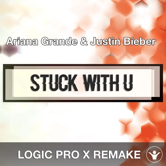 Stuck With U (Ariana Grande & Justin Bieber) - Logic X Remake TemplateLogic Pro Templates