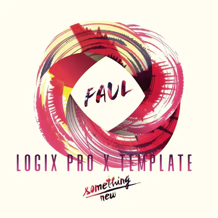 Faul - Something New Logic pro X TemplateLogic Pro Templates