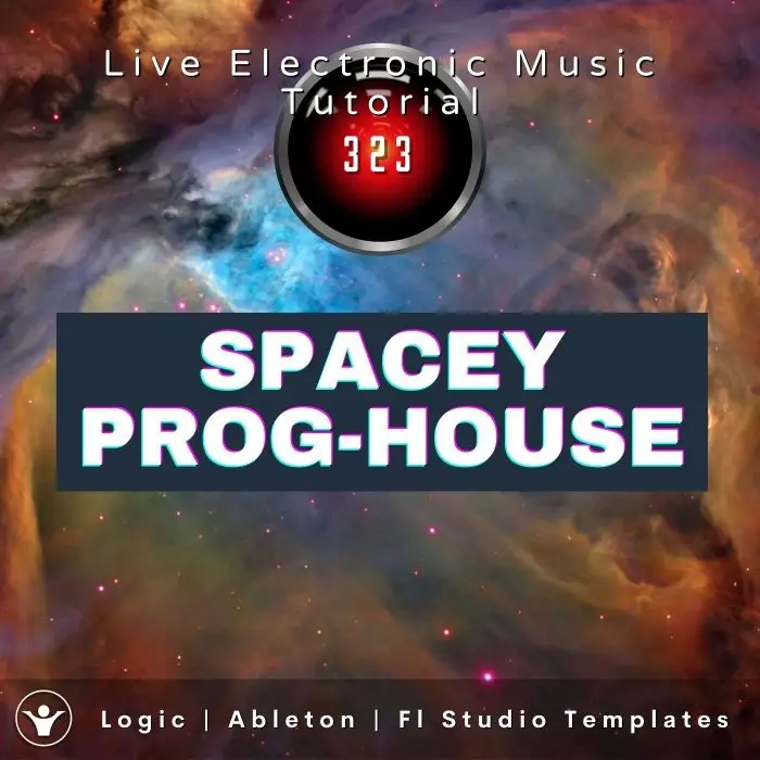 Spacey Progressive House Template For Logic, Ableton, Fl Studio | Live Electronic Music Tutorial 323Ableton Templates (Stock Plugins), Ableton Templates, Logic Pro Templates (Stock Plugins), FL Studio Templates (Stock Plugins), FL Studio Templates