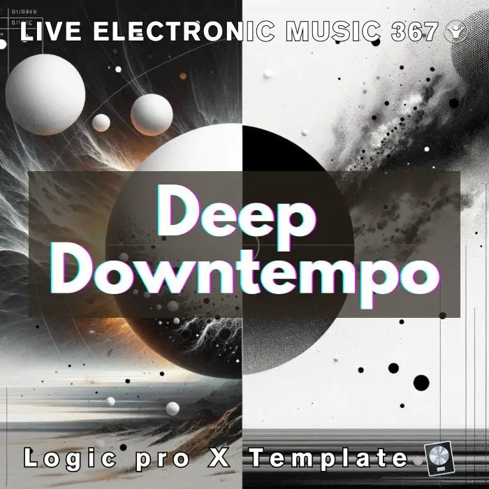 Deep Downtempo Chill-out Logic Template  - Live Electronic Music 367Logic Pro Templates (Stock Plugins), Logic Pro Templates