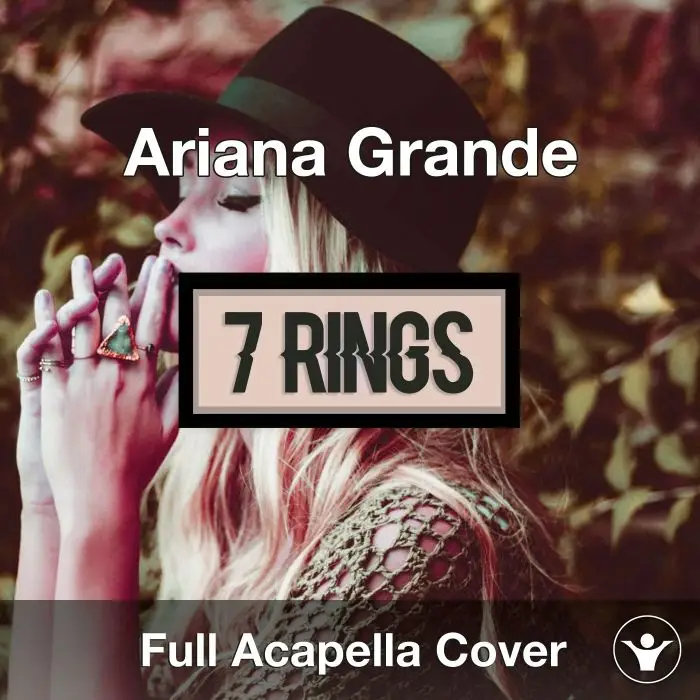 A Capella Ariana Grande 7 RingsAcapella Covers
