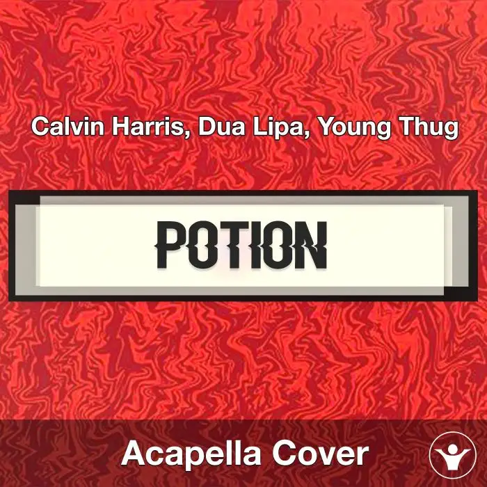 Potion - Calvin Harris, Dua Lipa, Young Thug - Acapella CoverAcapella Covers