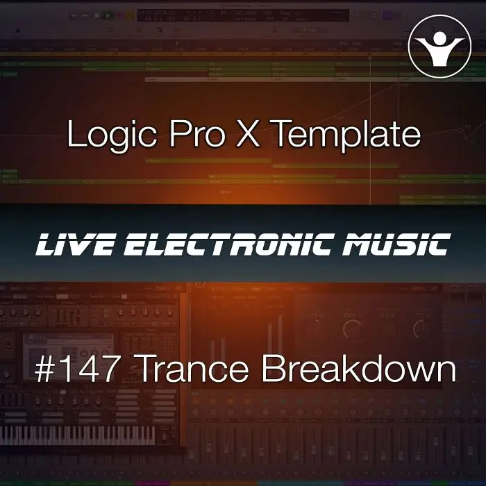 Trance Breakdown Logic Pro X Template | Live Electronic Music #147Logic Pro Templates (Stock Plugins), Logic Pro Templates