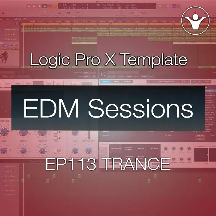 Trance Logic Pro X Template | EDM Sessions EP113Logic Pro Templates